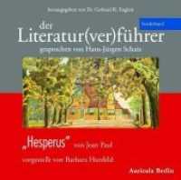 Der Literatur(ver)führer. Sonderband. Hesperus, 2 Audio-CDs : 74 Min. （2009）
