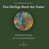 Das Heilige Buch der Natur : Spirituelle Ökologie im Universalen Sufismus （1. Aufl. 2014. 104 S. m. 2 Abb. 21 cm）