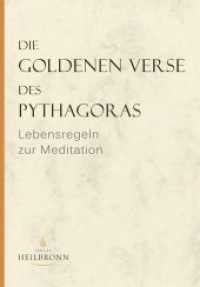 Die Goldenen Verse des Pythagoras : Lebensregeln zur Meditation （6., überarb. Aufl. 2017. 68 S. 20.8 cm）