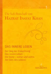 Die Sufi-Botschaft von Hazrat Inayat Khan Bd.1 : Das Innere Leben. Der Weg der Erleuchtung; Das innere Leben; Die Seele - woher und wohin; Der Sinn des Lebens (Centennial Edition .1) （2018. 476 S. 22.5 cm）