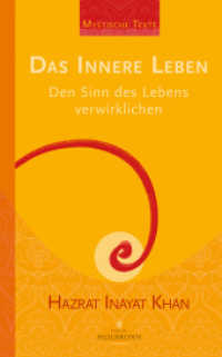 Das innere Leben : Den Sinn des Lebens verwirklichen (Mystische Texte 1) （2., überarb. Aufl. 2020. 181 S. 18.5 cm）