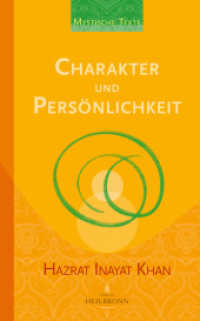 Charakter und Persönlichkeit (Mystische Texte 4) （2., überarb. Aufl., erw. Aufl. 2022. 171 S. 18.5 cm）