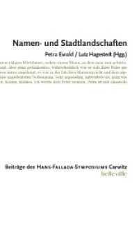 Namen- und Stadtlandschaften : Beiträge des Hans-Fallada-Symposiums Carwitz (Theorie und Praxis der Interpretation 4) （2012. 278 S. 21.5 cm）