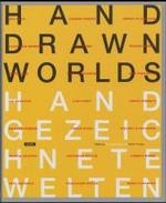 Hand-Drawn Worlds/Hand-Gezeichnete Welten （Bilingual）