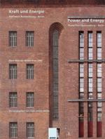 Power and Energy/Kraft und Energie : Power Plant Rummelsburg-berlin/Kraftwerk Rummelsburg （Bilingual）
