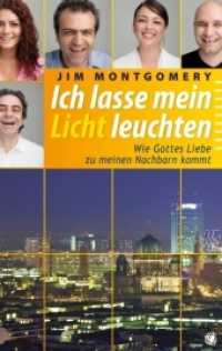 Ich lasse mein Licht leuchten : Wie Gottes Liebe zu meinen Nachbarn kommt （2012. 96 S. 19 cm）