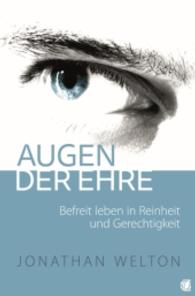 Augen der Ehre : Befreit leben in Reinheit und Gerechtigkeit （2015. 248 S. 20.5 cm）