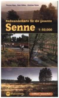Radwanderkarte für die gesamte Senne : Reißfest, wasserfest. 1 : 50.000 （4., neubearb. Aufl. 2008）