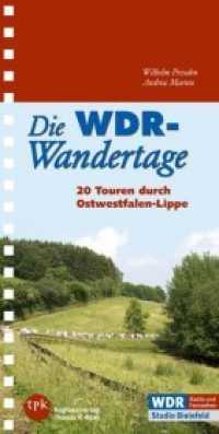 Die WDR-Wandertage : 20 Touren durch Ostwestfalen-Lippe. Hrsg.: WDR Studio Bielefeld （2008. 144 S. m. zahlr. farb. Fotos u. Ktn.-Ausschn. 23 cm）
