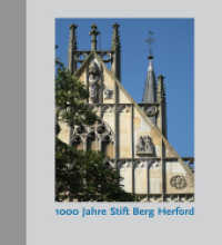 1000 Jahre Stift Berg Herford : Herausgegeben von Ev.-Luth. Mariengemeinde Stift Berg Herford （2011. 176 S. m. zahlr. Farbfotos. 24,5 cm）