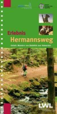 Erlebnis Hermannsweg, Ostteil : Wandern von Bielefeld bis Velmerstot. Hrsg.: Naturpark Teutoburger Wald/ Eggegebirge. 1 : 25.000 （3., &uuml;berarb. Aufl. 2014. 120 S. m. 140 farb. Abb. u. 9 Ktn. 226 m）