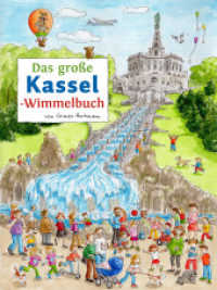 Das große KASSEL-Wimmelbuch (Städte-Wimmelbücher 3) （4. Aufl. 2020. 16 S. m. zahlr. bunten Bild. 28 cm）