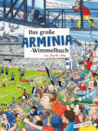 Das große ARMINIA-Wimmelbuch （2., überarb. Aufl. 2025. 16 S. 7 großformatige, handgezeich）