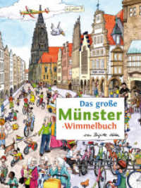 Das große MÜNSTER-Wimmelbuch (Städte-Wimmelbücher 13) （2. Aufl. 2022. 16 S. 7 großformatige, handgezeichnete und handko）