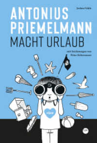 Antonius Priemelmann macht Urlaub (Antonius Priemelmann 2) （2022. 88 S. 21 cm）