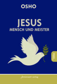 Jesus, Mensch und Meister (Edition Osho) （überarb. Aufl. 2020. 280 S. 21 cm）