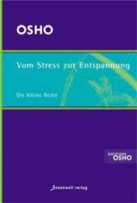 Vom Stress zur Entspannung (Edition Osho) （überarb. Aufl. 2004. 124 S. 15 cm）