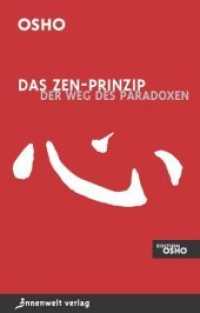 Das Zen-Prinzip : Der Weg des Paradoxes (Edition Osho) （4. Aufl.）