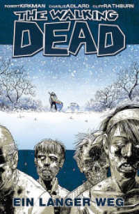 The Walking Dead - Ein langer Weg (The Walking Dead 2) （1., Aufl. 2006. IV, 144 S. SW-Comics. 21 cm）