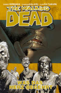 The Walking Dead - Was das Herz begehrt (The Walking Dead 4) （1., Aufl. 2007. 148 S. SW-Comics. 21 cm）