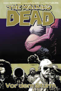 The Walking Dead - Vor dem Sturm (The Walking Dead 7) （2008. IV, 152 S. SW-Comics. 21 cm）