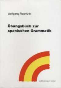 Übungsbuch zur spanischen Grammatik （2. Aufl. 2012. VI, 181 S. 21 cm）
