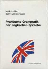 Praktische Grammatik der englischen Sprache （1., Aufl. 2008. XVII, 532 S. zahlr. Tab. 21 cm）