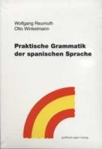 Praktische Grammatik der spanischen Sprache （6., verb. Aufl. 2011. XVIII, 486 S. 21 cm）