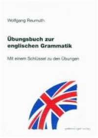 Übungsbuch zur englischen Grammatik : Mit einem Schlüssel zu den Übungen （2019. VI, 194 S. 21 cm）