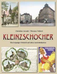 Kleinzschocher : Ein Leipziger Ortsteil auf alten Ansichtskarten （2011. 112 S. 190 Abb. 28 cm）