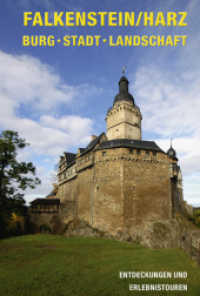 Falkenstein/Harz : Burg, Stadt, Lamdschaft （1. Aufl. 2012. 192 S. 600 Abb. 12 x 18 cm）