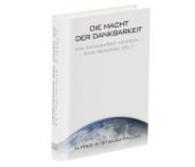 Die Macht der Dankbarkeit "Ja aber..." (Ein Pallas-Buch) （8., überarb. Aufl. 2015. 355 S. 21 cm）