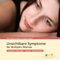 Unsichtbare Symptome der Multiplen Sklerose : Kognitive Störungen, Fatigue, Depressionen. Hrsg.: Deutsche Multiple Sklerose Stiftung (DMSS-NRW) （2010. 64 S. m. zahlr. Abb. u. Tab. 21 cm）