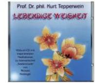 Lebendige Weisheit, 1 Audio-CD : Hörbuch-CD mit inspirierenden Meditationen zur harmonischer 'Seelenmusik'. 53 Min. （2006. 142 mm）