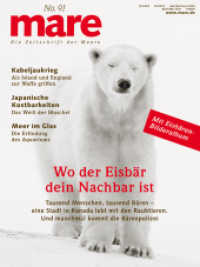 Wo der Eisbär dein Nachbar ist (mare - die Zeitschrift der Meere 91) （2012. 130 S.）
