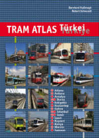 Tram Atlas Türkei / Türkiye （2024. 80 S. Farbfotos und Netzpläne. 24 cm）