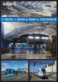 U-Bahn, S-Bahn & Tram in Stockholm : St&auml;dtischer Schienennahverkehr in der schwedischen Hauptstadt