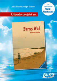 Literaturprojekt zu Sams Wal (Literaturprojekte) （9. Aufl. 2003. 72 S. schw.-w. Abb. 300 mm）