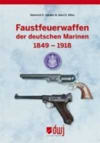 Faustfeuerwaffen der deutschen Marinen 1849-1918 （2012. 216 S. über 250 teils farbige Abbildungen und Zeichnungen.）