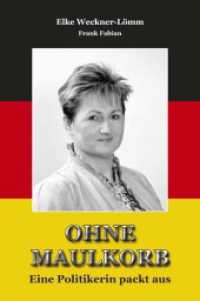 Ohne Maulkorb : Eine Politikerin packt aus （2014. 184 S. 22.5 cm）
