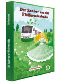 Der Zauber um die Pfefferminzbahn （2024. 54 S. 13 Abb. 23 cm）