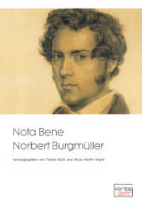 Nota Bene Norbert Burgmüller : Studien zu einem Zeitgenossen von Mendelssohn und Schumann （2009. 128 S. zahlr. Abb. 24.5 cm）