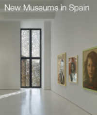 New Museums in Spain : Mit deutscher Textbeilage （2010. 260 S. 200 Abb. 29.8 cm）