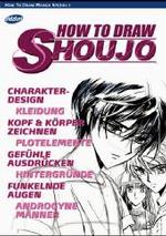 How To Draw Shoujo (How To Draw Manga Spezial H.1) （2004. 138 S. m. zahlr. Abb. 30 cm）