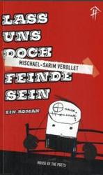 Lass uns doch Feinde sein : Roman （2007. 238 S. 19 cm）