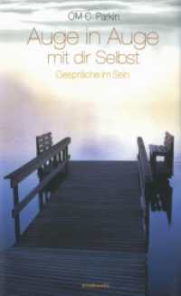 Auge in Auge mit dir Selbst : Gespr&auml;che im Sein （1., Aufl.）