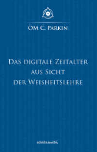 Das Digitale Zeitalter aus Sicht der Weisheitslehre