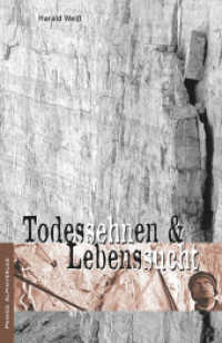 Todessehnen & Lebenssucht （2009. 158 S. 18,5 cm）