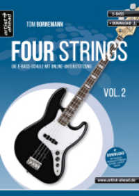 Four Strings Vol. 2 Bd.2 : Die E-Bass-Schule mit Online-Unterstützung (inkl. Audio-Download). Bassunterricht für Anfänger. Lehrbuch für E-Bass. Bass lernen. Playalongs. （6., überarb. Aufl. 2021. 140 S. 297 mm）