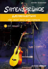 Saitensprünge, m. Audio-CD : Liedbegleitung für nicht ganz Unerfahrene. Zupfmuster, Barré-Griffe, Rhythmen （2017. 128 S. m. Noten m. Akkordsymb. u. Gitarren-Griffbild. sowie Foto）